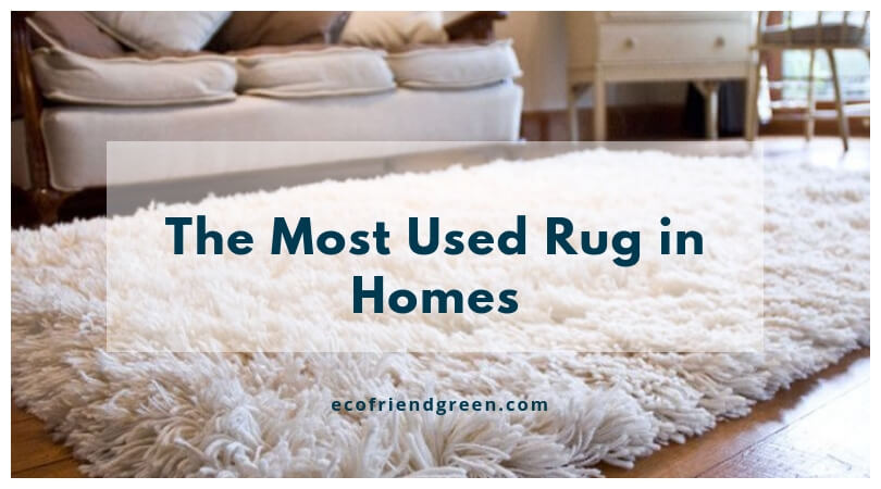 most used rugs for home